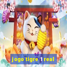 jogo tigre 1 real