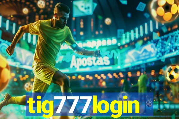 tig777login