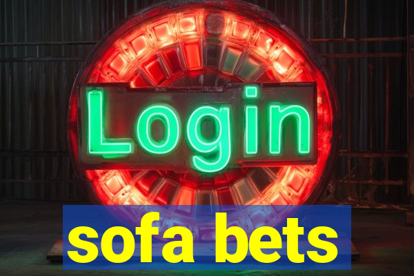 sofa bets