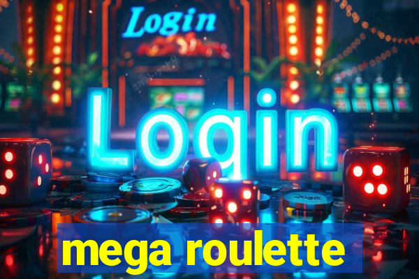 mega roulette