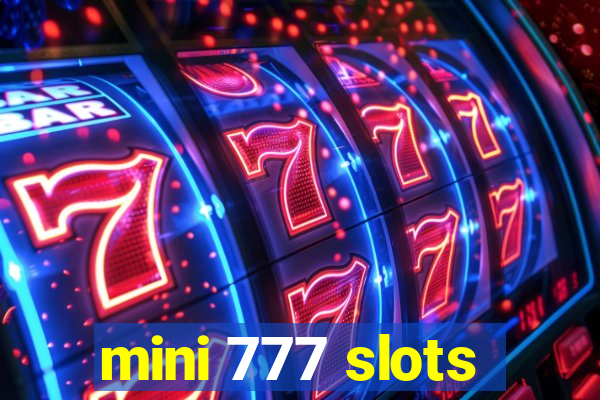 mini 777 slots