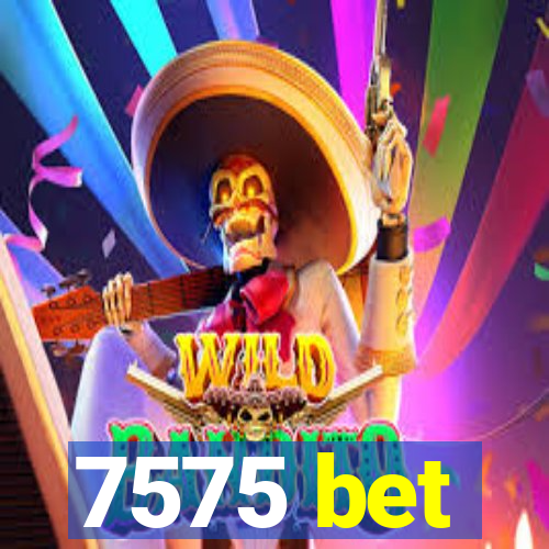 7575 bet