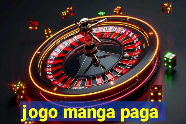 jogo manga paga