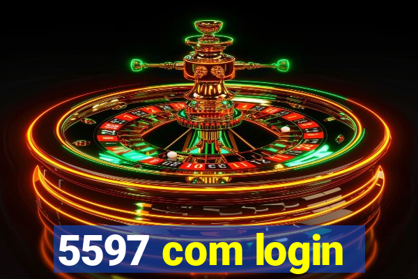 5597 com login