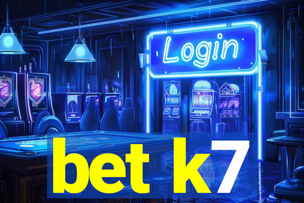 bet k7