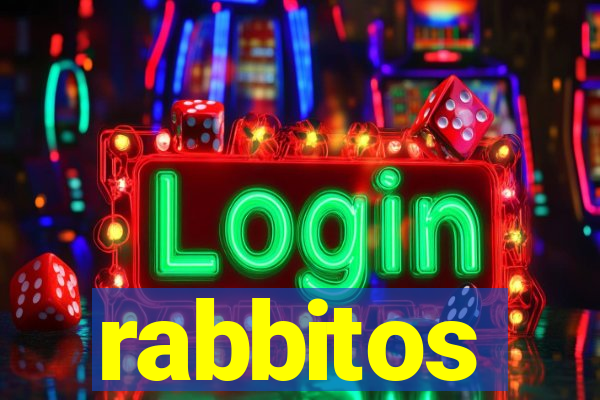 rabbitos