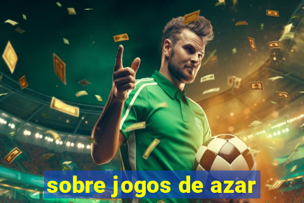 sobre jogos de azar