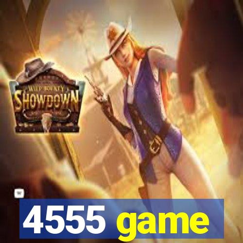 4555 game