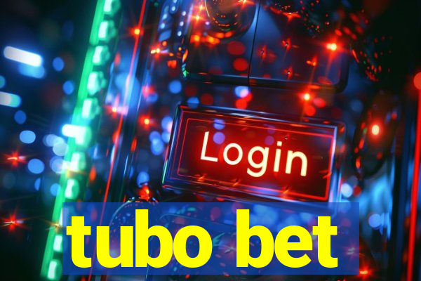 tubo bet