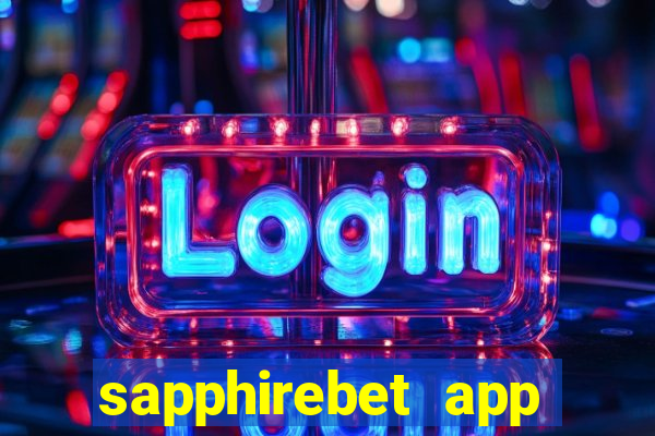 sapphirebet app download apk