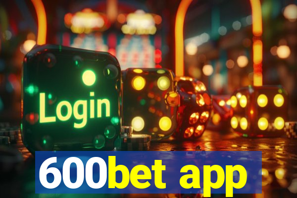 600bet app