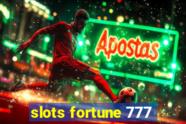 slots fortune 777