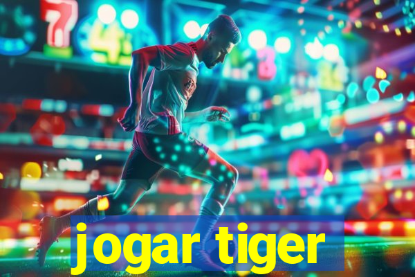 jogar tiger