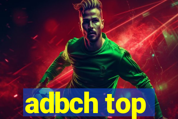 adbch top