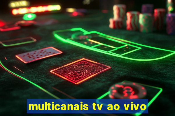 multicanais tv ao vivo