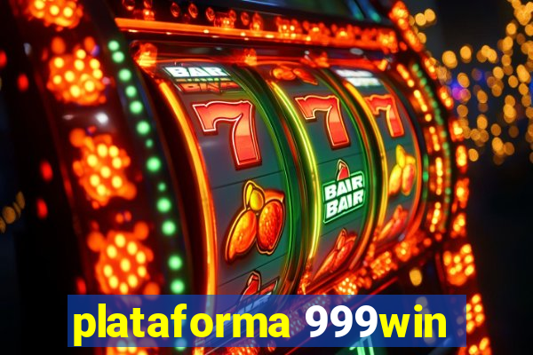 plataforma 999win