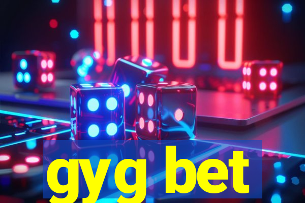 gyg bet