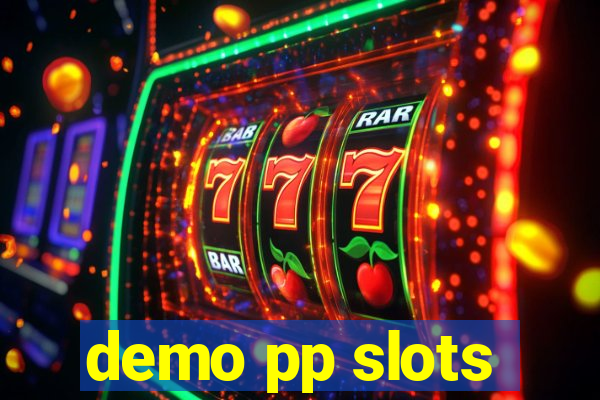 demo pp slots