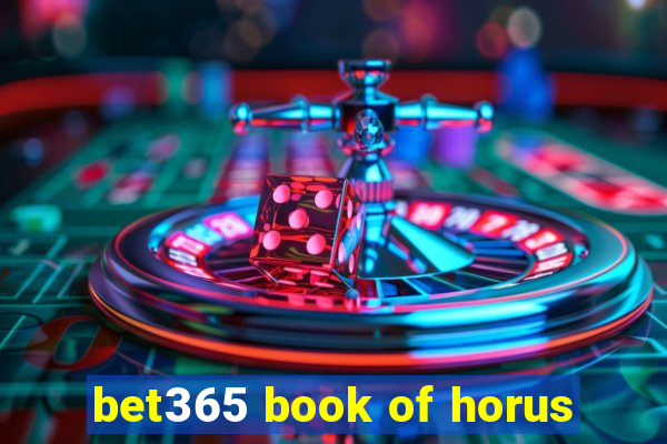 bet365 book of horus