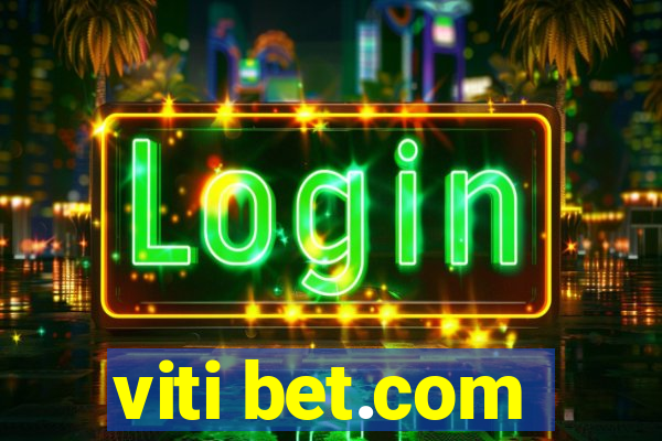 viti bet.com