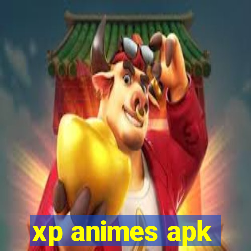 xp animes apk