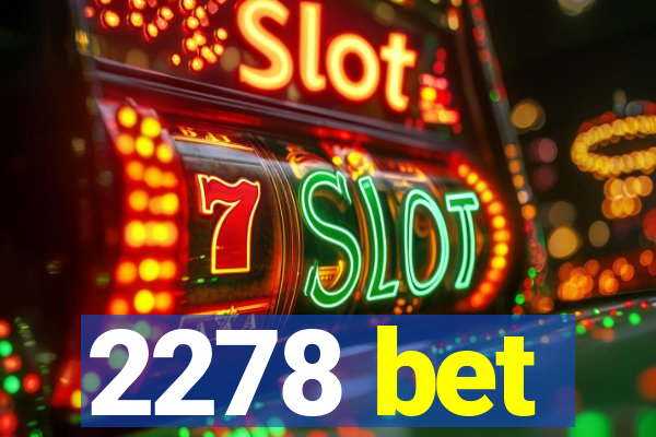 2278 bet