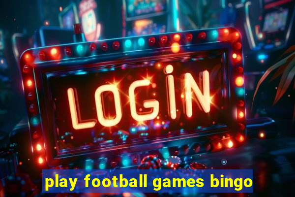 play football games bingo