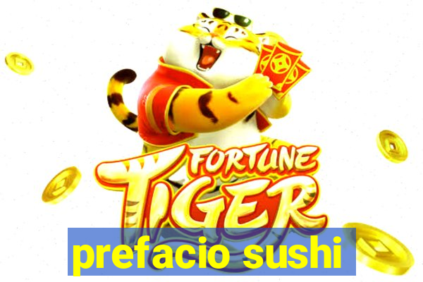 prefacio sushi