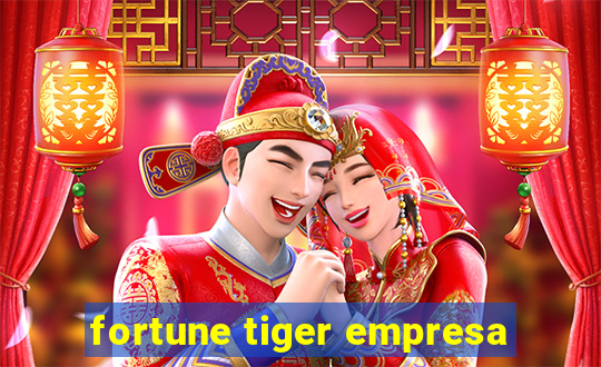 fortune tiger empresa