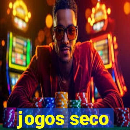 jogos seco