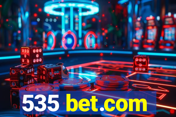 535 bet.com