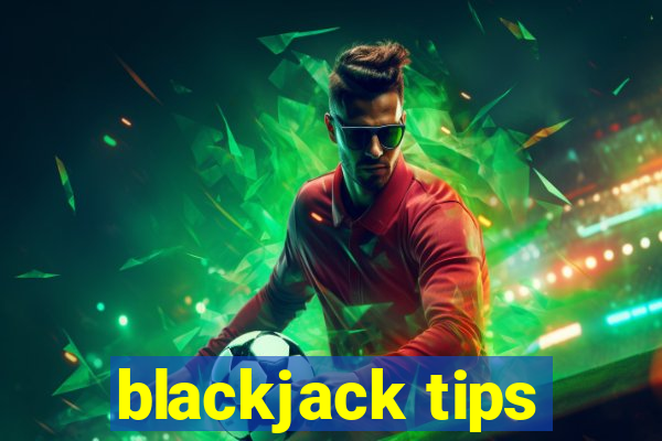 blackjack tips