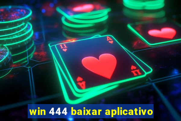 win 444 baixar aplicativo