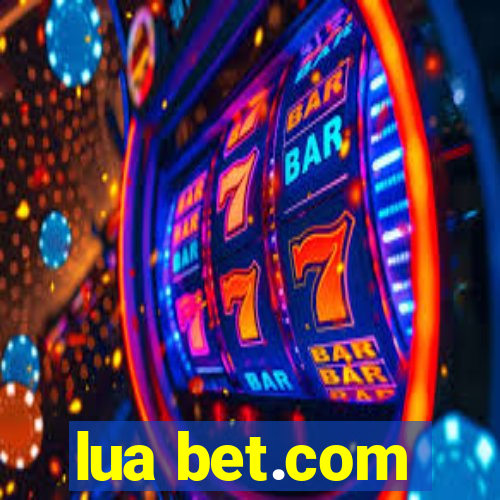 lua bet.com