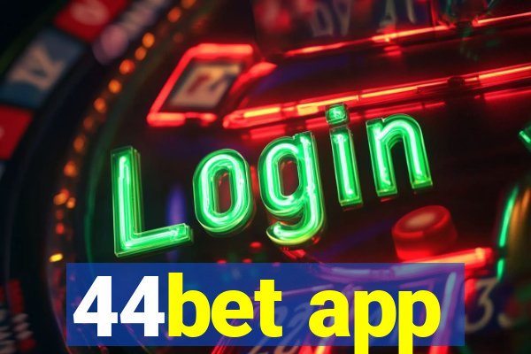 44bet app