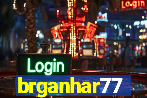 brganhar77