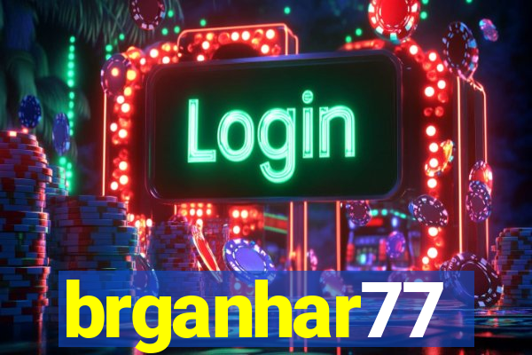 brganhar77