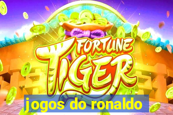 jogos do ronaldo