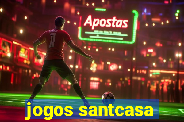 jogos santcasa