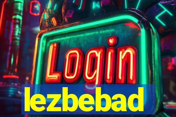 lezbebad