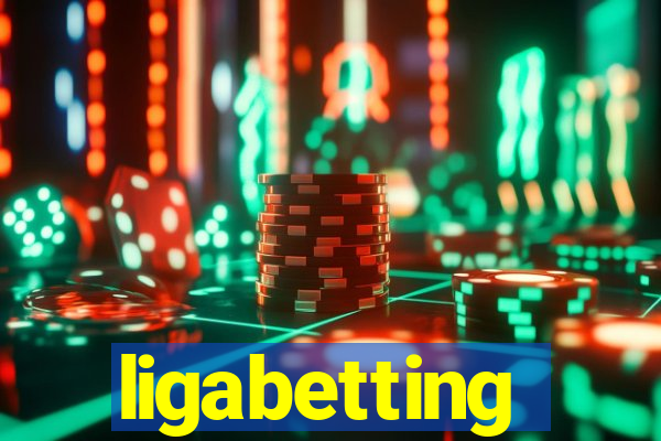 ligabetting