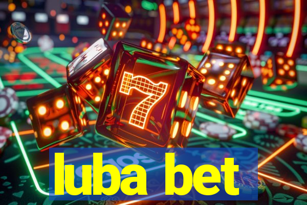 luba bet