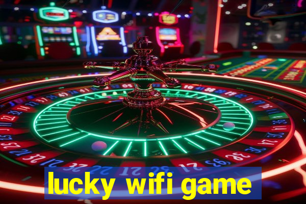 lucky wifi game