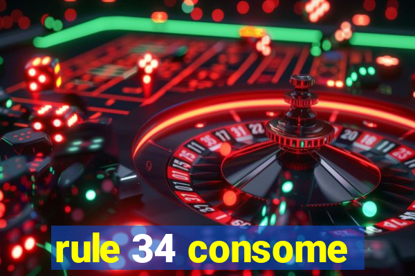 rule 34 consome