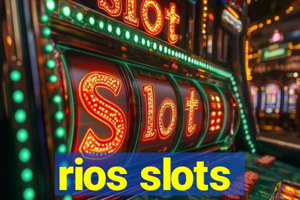 rios slots