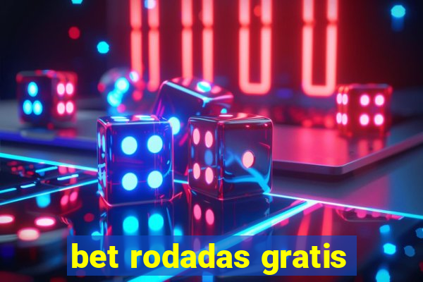 bet rodadas gratis