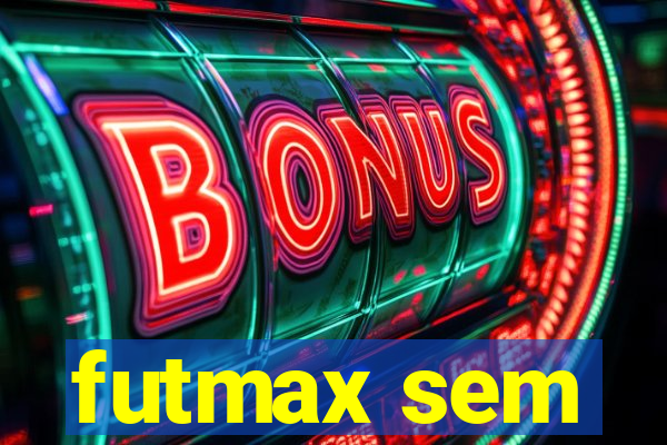 futmax sem