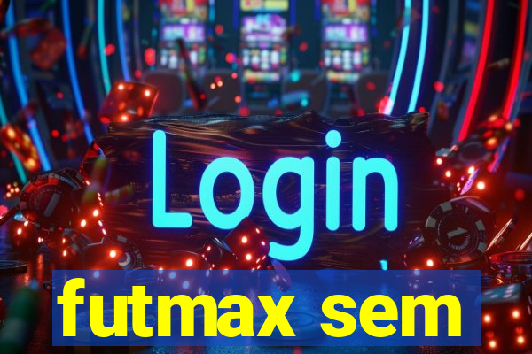 futmax sem