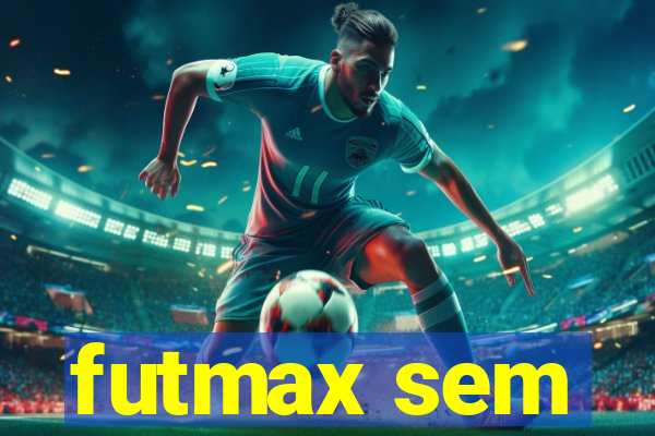 futmax sem