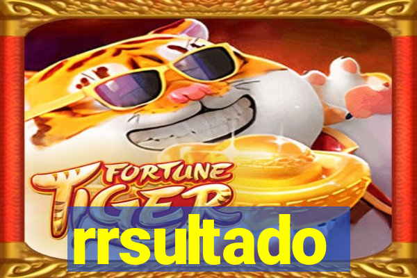 rrsultado